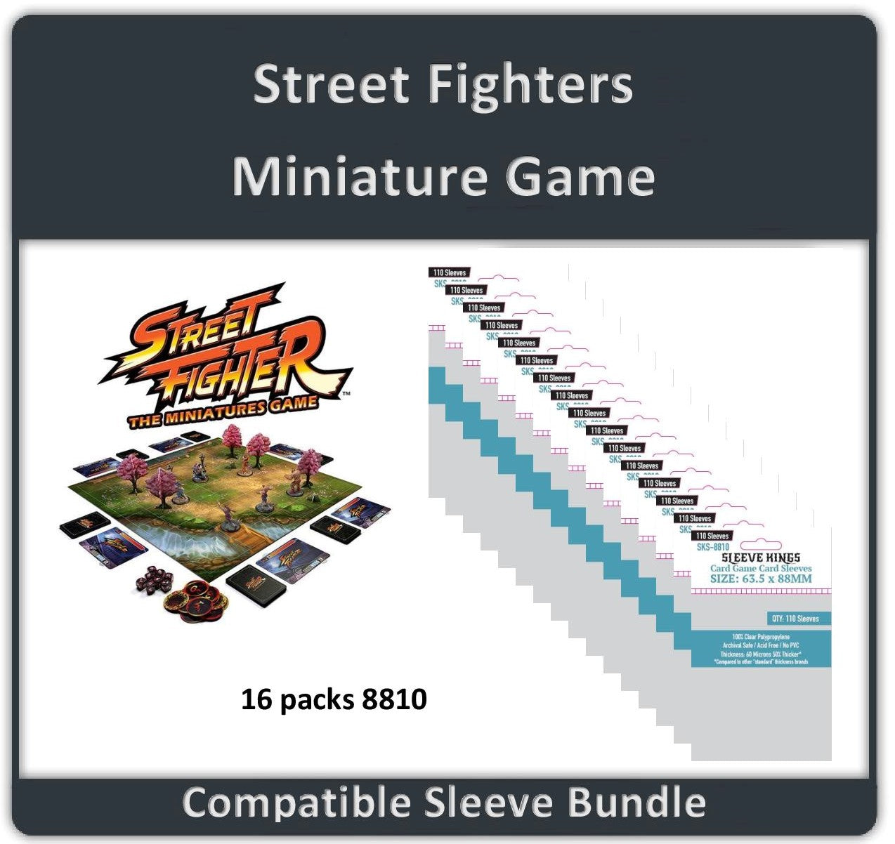 "Street Fighter: The Miniatures Game" Compatible Sleeve Bundle (8810 X 16 )